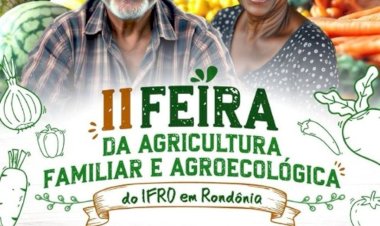 IFRO abre inscrições para expositores da II Feira da Agricultura Familiar e Agroecológica em Ji-Paraná